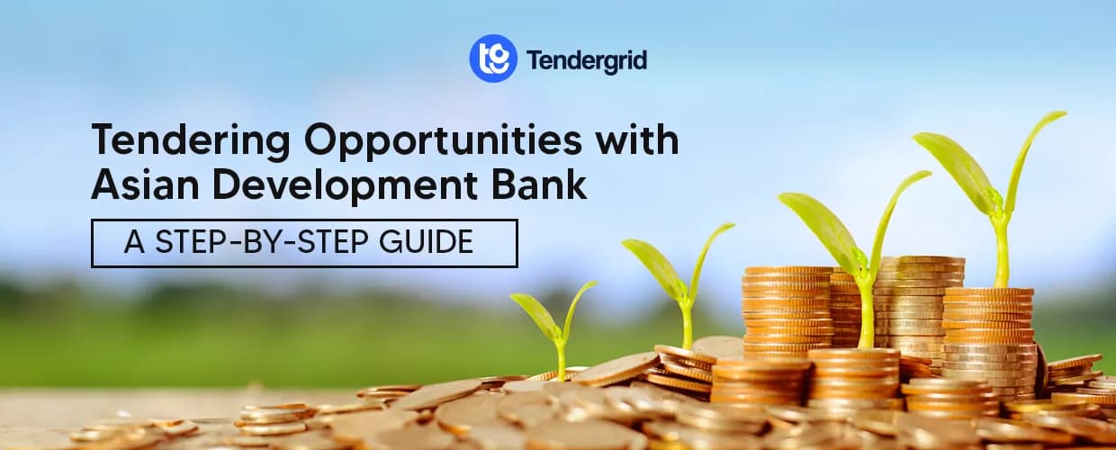 Tendering Opportunities with Asian Development Bank: A Step-by-Step Guide
