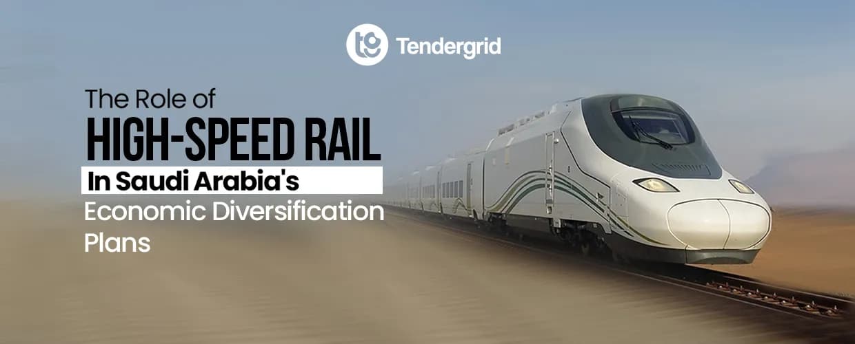 The Role of High-Speed Rail in Saudi Arabia's Economic Diversification Plans