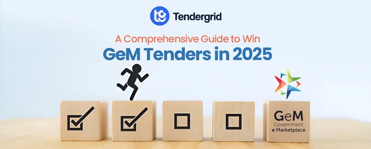 A Comprehensive Guide to Win GeM Tenders in 2025