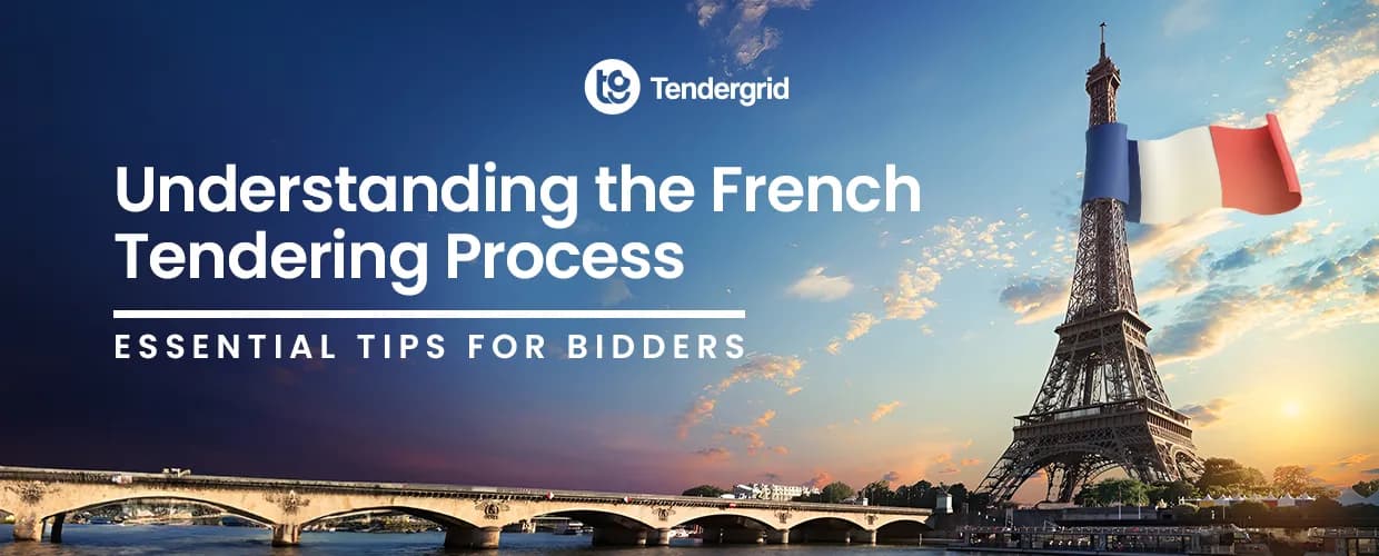 Understanding the French Tendering Process: Essential Tips for Bidders