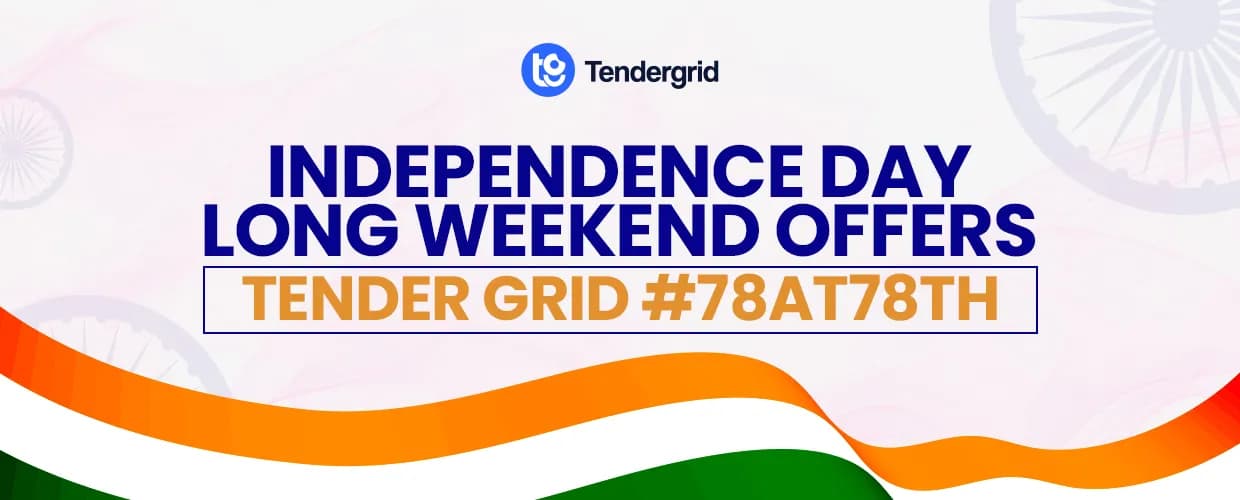 Independence Day Long Weekend Offers - Tender Grid #78AT78TH