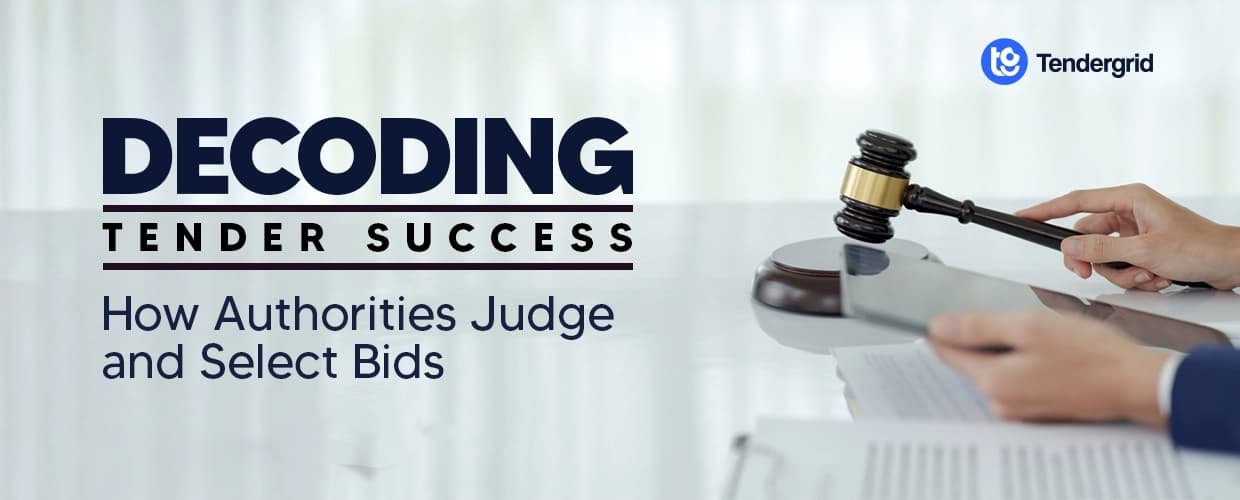 Decoding Tender Success: How Authorities Judge and Select Bids